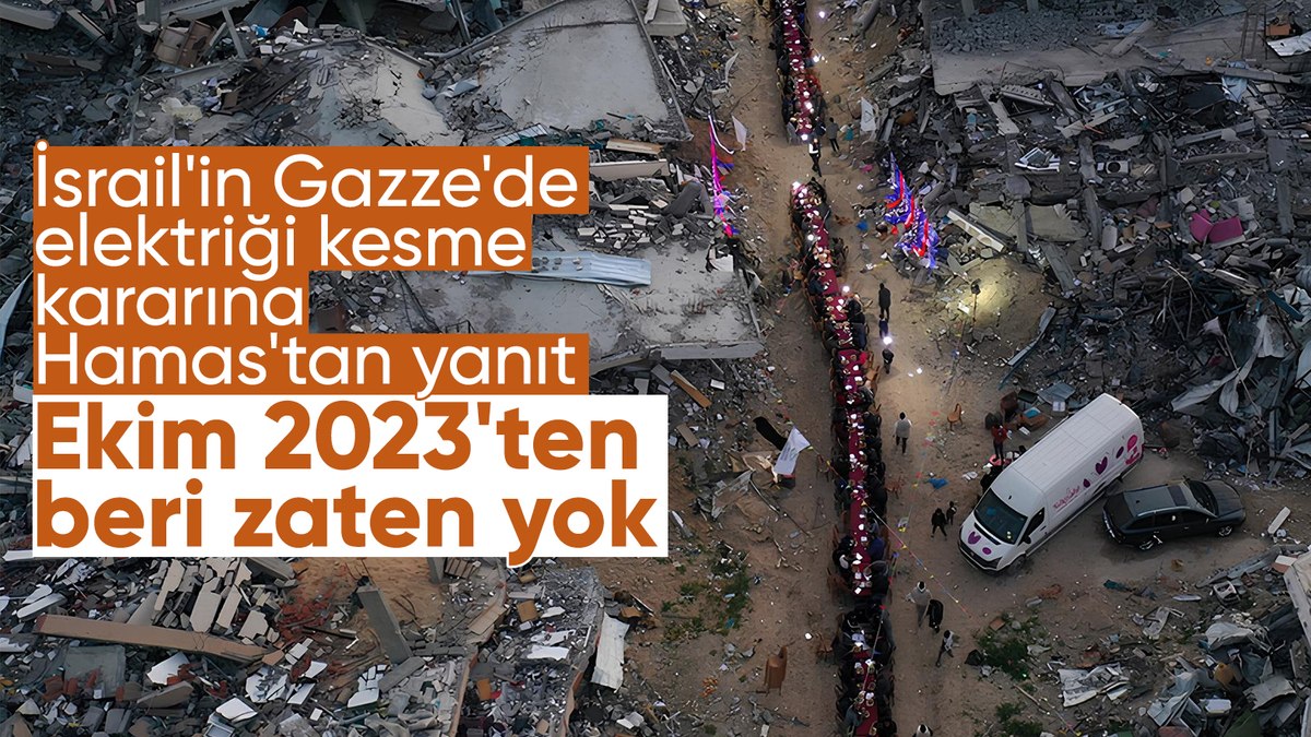 İsrail’den Gazze’de elektriği kesme kararı: Hamas’tan yanıt geldi