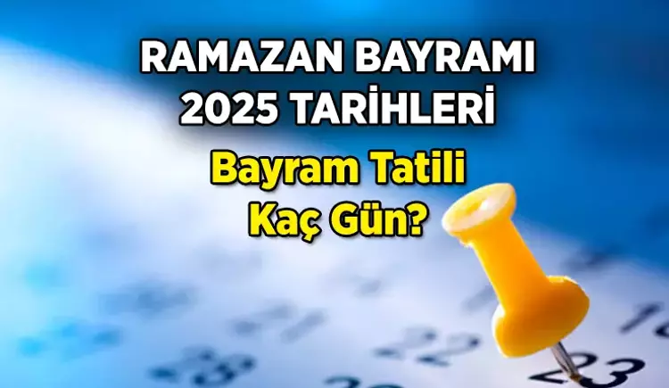 Ramazan Bayramı Tatili 9 Gün Oldu!