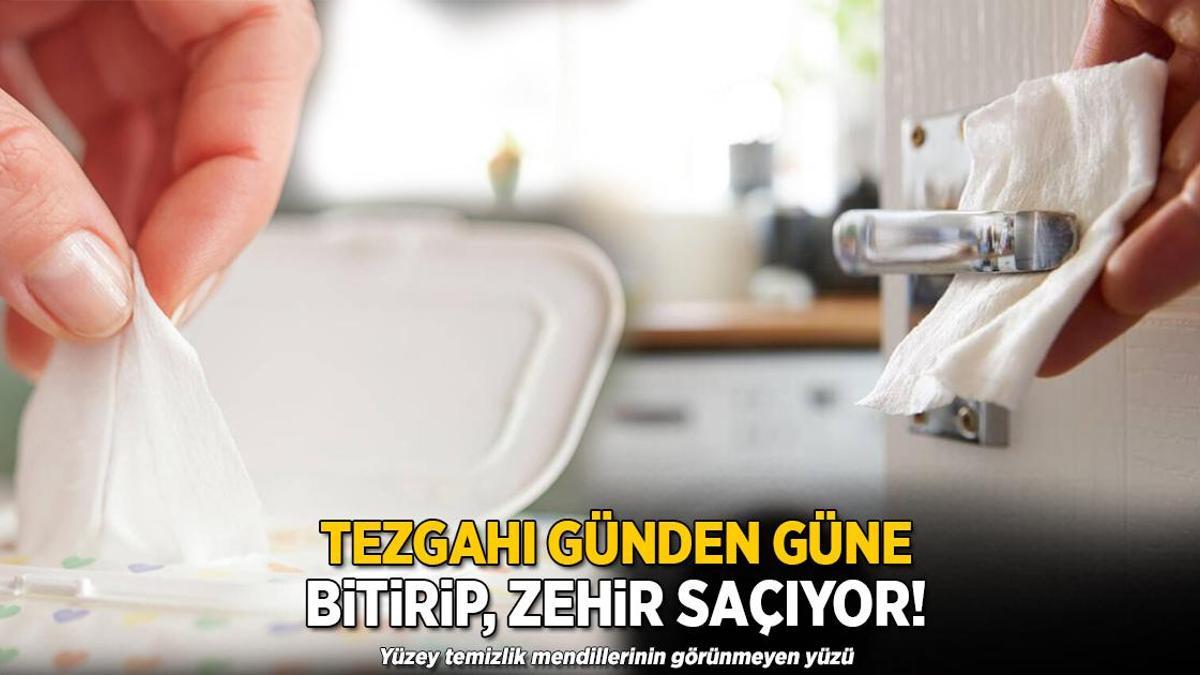 Tezgahı günden güne bitiriyor! Yüzey temizlik mendillerinin görünmeyen yüzü