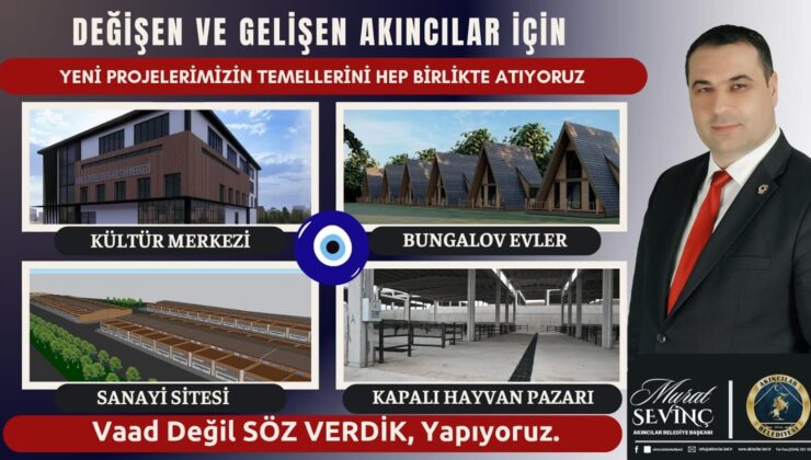 Akıncılar’da Değişim Rüzgarı: Başkan Sevinç Vites Yükseltti