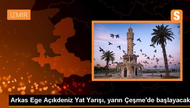 Arkas Ege Açıkdeniz Yat Yarışı Yarın Başlıyor
