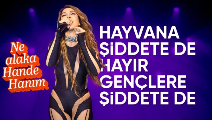 Hande Yener’den Sahneden Tepki: “Uykular Rahat Değil”