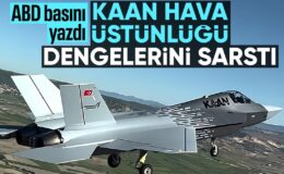 ABD basınından KAAN değerlendirmesi: ABD, Çin ve Rusya’ya meydan okuyor