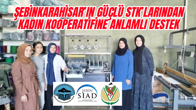 Şebinkarahisar STK’ları, Kadın Emeğine Güç Kattı