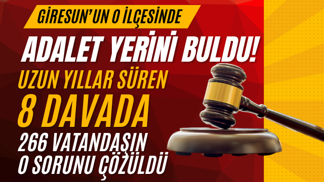 Şebinkarahisar’da Adalet Yerini Buldu