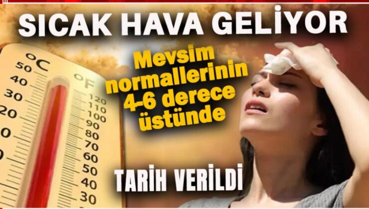 Yeni Haftada Yurt Geneli Isınıyor