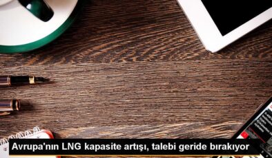 Avrupa’da LNG İthalatı Yatay Seyrederken Kapasite Artıyor