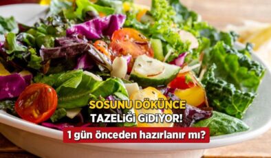Salata 1 gün önceden yapılır mı? Türüne göre değişiyor, sos tuz gibi etki ediyor