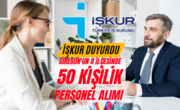 İŞKUR Duyurdu: Şebinkarahisar’da 50 Kişilik Geçici Personel Alınacak!