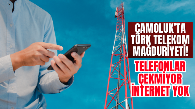 Çamoluk’ta Türk Telekom Krizi: Telefonlar Çekmiyor, İnternet Yok