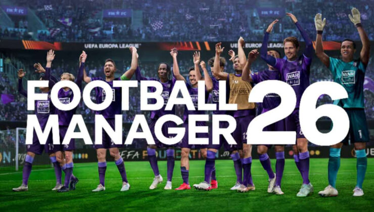 Football Manager 26 sistem gereksinimleri belli oldu