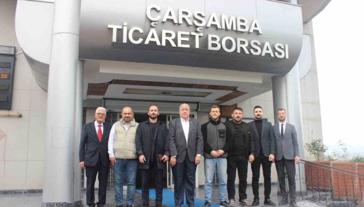 Çarşamba Ticaret Borsası Başkanı Yılmaz’dan İş Birliği Vurgusu