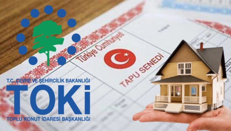 TOKİ Hakkınız Yanmasın: Tapudaki Bu Detaya Dikkat! Başvuru Yapabilirsiniz…
