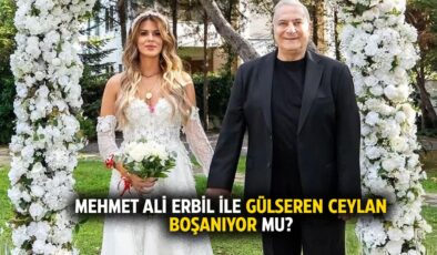 Şok Gelişme: Mehmet Ali Erbil ve Gülseren Ceylan’ın 3.5 Aylık Evliliği Bitiyor!