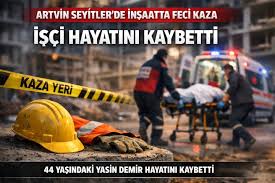 Artvin’de İnşaatta Feci Kaza: İşçi Hayatını Kaybetti