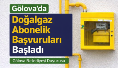 Gölova’da Doğalgaz Abonelik Başvuruları Başladı: Belediye’den Vatandaşlara Önemli Uyarı