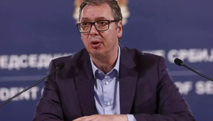 Sırbistan Cumhurbaşkanı Vucic’ten Kritik Uyarı